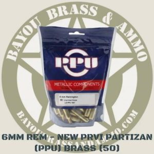 6MM REM - New PPU Brass (50)