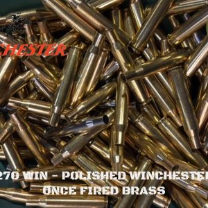 270 WIN - Polished Winchester once fired brass (50)